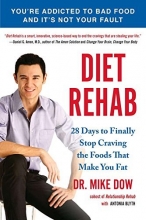 Cover art for Diet Rehab: 28 Days To Finally Stop Craving the Foods That Make You Fat