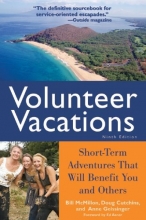 Cover art for Volunteer Vacations: Short-Term Adventures That Will Benefit You and Others