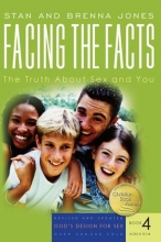 Cover art for Facing the Facts: The Truth About Sex and You (God's Design for Sex)
