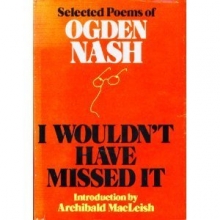 Cover art for I Wouldn't Have Missed It: Selected Poems of Ogden Nash