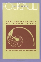 Cover art for The Archaeology of Knowledge & The Discourse on Language