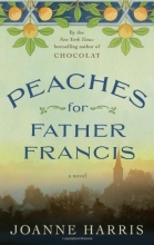 Cover art for Peaches for Father Francis: A Novel