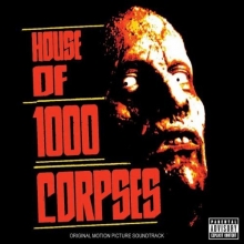 Cover art for House Of 1000 Corpses (Rob Zombie)