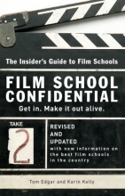 Cover art for Film School Confidential: The Insider's Guide To Film Schools