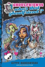 Cover art for Monster High: Who's That Ghoulfriend? (Monster High: Ghoulfriends Forever)