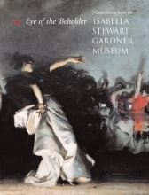 Cover art for Eye of The Beholder: Masterpieces from the Isabella Stewart Gardner Museum
