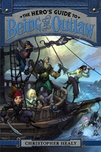 Cover art for The Hero's Guide to Being an Outlaw