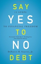 Cover art for Say Yes to No Debt: 12 Steps to Financial Freedom