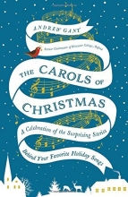 Cover art for The Carols of Christmas: A Celebration of the Surprising Stories Behind Your Favorite Holiday Songs
