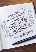 Cover art for 25 Questions You're Afraid to Ask About Love, Sex, and Intimacy