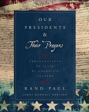 Cover art for Our Presidents & Their Prayers: Proclamations of Faith by America's Leaders