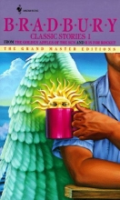 Cover art for Bradbury Classic Stories 1: From the Golden Apples of the Sun and R Is for Rocket (Grand Master Editions)