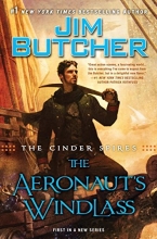 Cover art for The Cinder Spires: the Aeronaut's Windlass