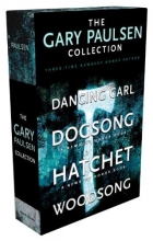 Cover art for The Gary Paulsen Collection: Dancing Carl; Dogsong; Hatchet; Woodsong