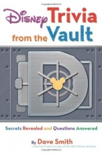 Cover art for Disney Trivia from the Vault: Secrets Revealed and Questions Answered (Disney Editions Deluxe)