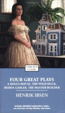 Cover art for Four Great Plays of Henrik Ibsen: A Doll's House, The Wild Duck, Hedda Gabler, The Master Builder (Enriched Classics)