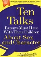 Cover art for Ten Talks Parents Must Have with Their Children About Sex and Character