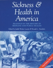 Cover art for Sickness and Health in America: Readings in the History of Medicine and Public Health