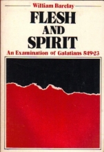 Cover art for Flesh and Spirit: An Examination of Galatians 5:19-23