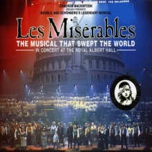 Cover art for Les Miserables: The Musical That Swept the World - In Concert at the Royal Albert Hall