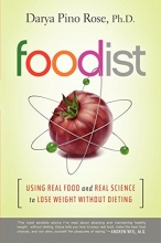Cover art for Foodist: Using Real Food and Real Science to Lose Weight Without Dieting