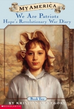 Cover art for My America: We Are Patriots: Hope's Revolutionary War Diary, Book Two