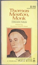 Cover art for Thomas Merton, Monk a Monastic Tribute