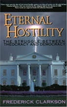 Cover art for Eternal Hostility: The Struggle Between Theocracy and Democracy