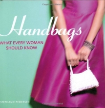 Cover art for Handbags: What Every Woman Should Know