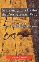 Cover art for Searching for a Pastor the Presbyterian Way: A Roadmap for Pastor Nominating Committees