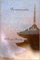 Cover art for Buddhist Reflections on Everyday Life: A Deeper Beauty