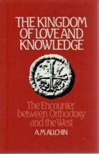 Cover art for The Kingdom of Love and Knowledge: The Encounter Between Orthodoxy and the West