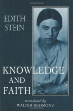 Cover art for Knowledge and Faith (The Collected Works of Edith Stein, vol. 8) (Stein, Edith//the Collected Works of Edith Stein)