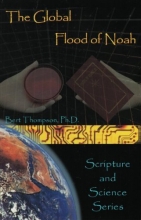 Cover art for The Global Flood of Noah (Scripture and science series)