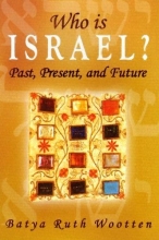 Cover art for Who Is Israel? Past, Present, and Future