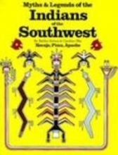 Cover art for Myths and Legends of the Indians of the Southwest, Book 1: Navajo, Pima, Apache