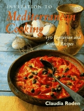 Cover art for Invitation to Mediterranean Cooking: 150 Vegetarian and Seafood Recipes