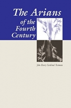 Cover art for The Arians of the Fourth Century: