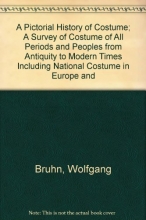 Cover art for A Pictorial History of Costume; A Survey of Costume of All Periods and Peoples from Antiquity to Modern Times Including National Costume in Europe and