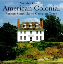Cover art for American Colonial: Puritan Simplicity to Georgian Grace