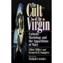 Cover art for The Cult of the Virgin: Catholic Mariology and the Apparitions of Mary (Cri Books)