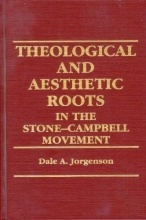 Cover art for Theological and Aesthetic Roots in the Stone-Campbell Movement