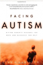 Cover art for Facing Autism: Giving Parents Reasons for Hope and Guidance for Help