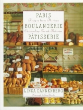 Cover art for Paris Boulangerie-Patisserie: Recipes from Thirteen Outstanding French Bakeries