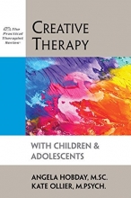 Cover art for Creative Therapy with Children and Adolescents (Practical Therapist Series)
