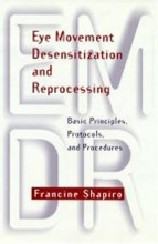 Cover art for Eye Movement Desensitization and Reprocessing: Basic Principles, Protocols, and Procedures