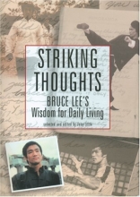 Cover art for Striking Thoughts: Bruce Lee's Wisdom for Daily Living