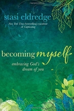 Cover art for Becoming Myself: Embracing God's Dream of You