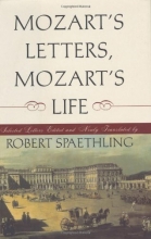 Cover art for Mozart's Letters, Mozart's Life: Selected Letters