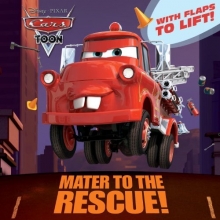 Cover art for Mater to the Rescue! (Disney/Pixar Cars) (Pictureback with Flaps)